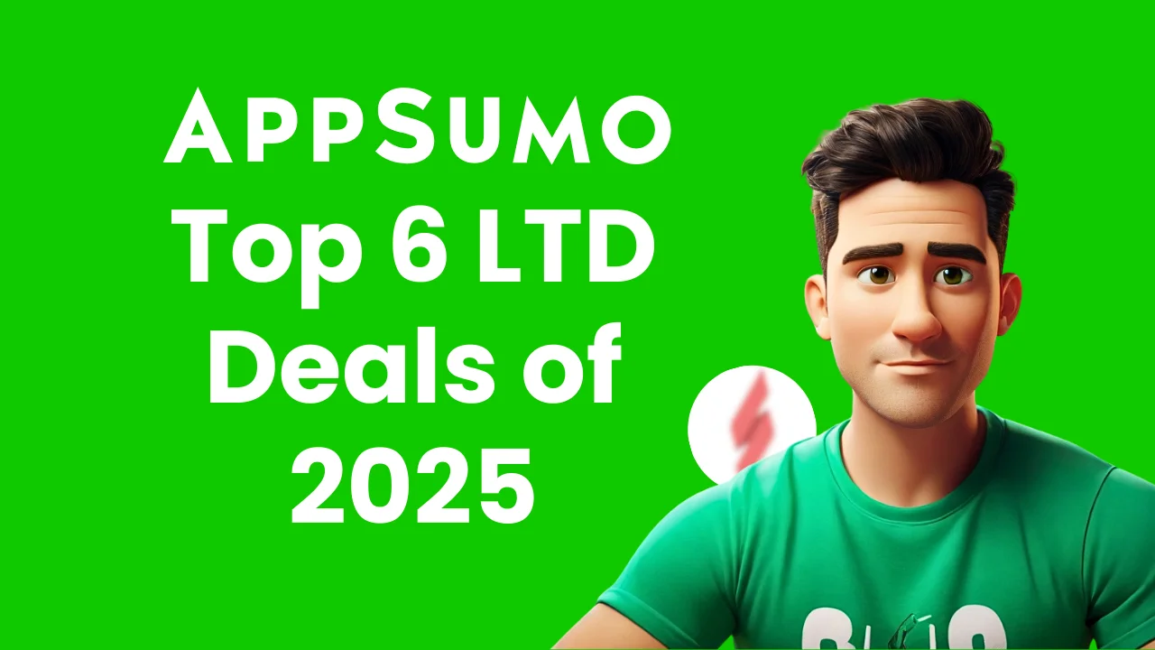 Appsumo Top 6 LTD Deals of 2025